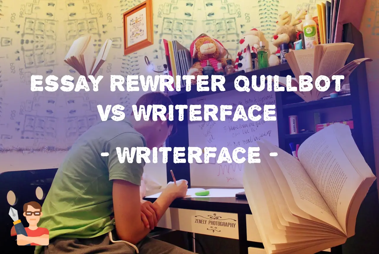 essay rewriter quillbot vs writerface