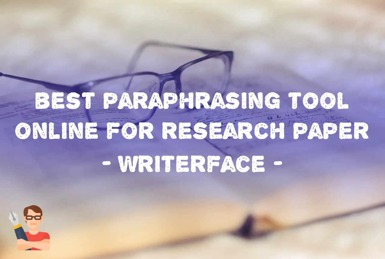best paraphrasing tool online for research paper